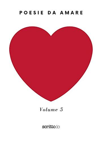 Poesie da amare volume 5